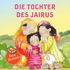 Buchcover Kleine Bibelhelden - Die Tochter des Jairus