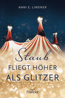 Buchcover Staub fliegt höher als Glitzer