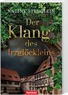 Buchcover Der Klang des Irrglöckleins. Nadine Stenglein