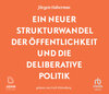Buchcover Ein neuer Strukturwandel der Öffentlichkeit und die deliberative Politik: Platz 1 der Sachbuchbestenliste der WELT