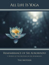 Buchcover All Life Is Yoga: Remembrance of Sri Aurobindo (1)