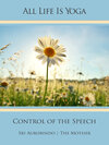 Buchcover All Life Is Yoga: Control of the Speech