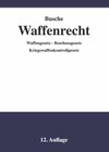 Buchcover Waffenrecht - Praxiswissen für Waffenbesitzer, Handel, Verwaltung und Justiz