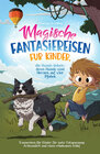 Buchcover Magische Fantasiereisen für Kinder, die Hunde lieben - denn Hunde sind Herzen auf vier Pfoten