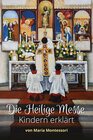 Buchcover Die heilige Messe Kindern erklärt