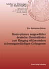 Buchcover Konzeptionen ausgewählter deutscher Bundesländer zum Umgang mit besonders sicherungsbedürftigen Gefangenen