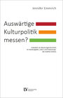 Buchcover Auswärtige Kulturpolitik messen?