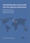 Buchcover Entrepreneurial Education for the Creative Industries