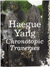 Buchcover Haegue Yang: Chronotopic Traverses / Traversée Chronotopique