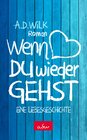 Buchcover Wenn du wieder gehst