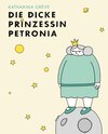 Buchcover Die dicke Prinzessin Petronia