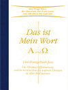 Buchcover Das ist Mein Wort. Alpha und Omega. Das Evangelium Jesu