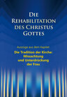 Buchcover Die Rehabilitation des Christus Gottes - Missachtung und Unterdrückung der Frau"
