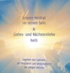 Buchcover Unsere Heimat im reinen Sein & Gottes- und Nächstenliebe heilt