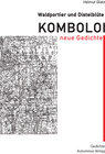 Buchcover Waldportier und Distelblüte: Komboloi