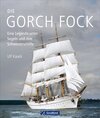 Buchcover Die Gorch Fock und ihre Schwesterschiffe