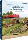Buchcover Modellbahnbau in Perfektion: Landwirtschaft und Bauernhöfe