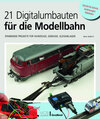 Buchcover 21 Digitalumbauten für die Modellbahn