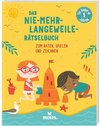 Buchcover Das Nie-mehr-Langeweile-Rätselbuch