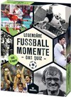 Buchcover Legendäre Fußballmomente - Das Quiz