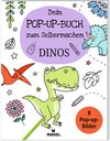 Buchcover Dein Pop-Up Buch zum Selbermachen Dinos