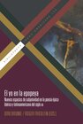 Buchcover El yo en la epopeya : nuevos espacios de subjetividad en la poesía épica ibérica y latinoamericana del siglo XIX