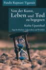 Buchcover Von der Kunst, Leben und Tod zu begegnen: Katha-Upanishad