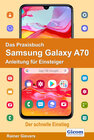 Buchcover Das Praxisbuch Samsung Galaxy A70 - Anleitung für Einsteiger