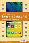 Buchcover Das Praxisbuch Samsung Galaxy A80 - Anleitung für Einsteiger