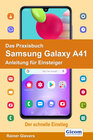 Buchcover Das Praxisbuch Samsung Galaxy A41 - Anleitung für Einsteiger