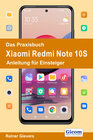 Buchcover Das Praxisbuch Xiaomi Redmi Note 10S - Anleitung für Einsteiger