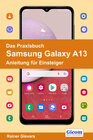 Buchcover Das Praxisbuch Samsung Galaxy A13 - Anleitung für Einsteiger