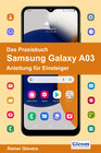Buchcover Das Praxisbuch Samsung Galaxy A03 - Anleitung für Einsteiger