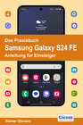 Buchcover Das Praxisbuch Samsung Galaxy S24 FE - Anleitung für Einsteiger