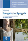 Buchcover Energetische Spagyrik - Der Weg zu emotionaler, seelischer und geistiger Balance