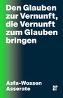 Buchcover Den Glauben zur Vernunft, die Vernunft zum Glauben bringen