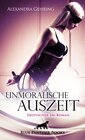 Buchcover Unmoralische Auszeit | Erotischer SM-Roman