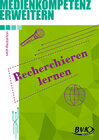 Buchcover Medienkompetenz erweitern: Recherchieren lernen