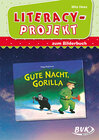Buchcover Literacy-Projekt zum Bilderbuch Gute Nacht, Gorilla