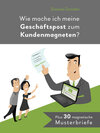 Buchcover Wie mache ich meine Geschäftspost zum Kundenmagneten?
