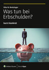 Buchcover Was tun bei Erbschulden?