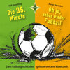 Buchcover Die 95. Minute & Oh je, schon wieder Fußball - Zwei Fußballgeschichten