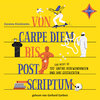 Buchcover Von Carpe Diem bis Post Scriptum