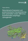 Buchcover Rekombinante Expression und proteinchemische Charakterisierung einer potentiellen viralen (Mimivirus Acanthamoeba polyph