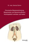 Buchcover Chronische Blasenentzündung, Blasenkrebs und Niereninsuffizienz - homöopatisch verhüten und heilen