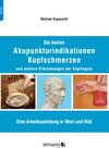 Buchcover Die besten Akupunkturindikationen Kopfschmerzen und weitere Erkrankungen der Kopfregion