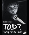 Buchcover Tod? Ich bin da!