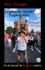 Buchcover Die Truppe - Logbuch eines Tagediebs: / Die Truppe - Logbuch eines Tagediebs Bd.2