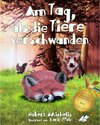Buchcover Am Tag, als die Tiere verschwanden