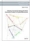 Buchcover A Sensor Concept for Solving the Direct Kinematics Problem of Parallel Mechanisms